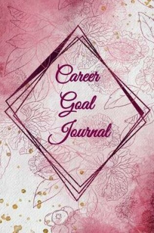 Cover of Career Goal Journal