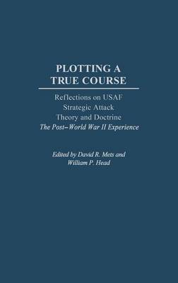 Book cover for Plotting a True Course