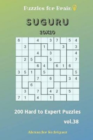 Cover of Puzzles for Brain - Suguru 200 Hard to Expert Puzzles 10x10 vol.38