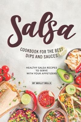 Book cover for Salsa Cookbook for The Best Dips and Sauces