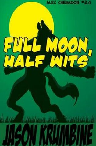 Cover of Full Moon, Half Wits