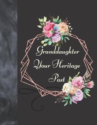 Book cover for Granddaughter Your Heritage Past