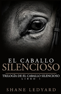 Book cover for El Caballo Silencioso