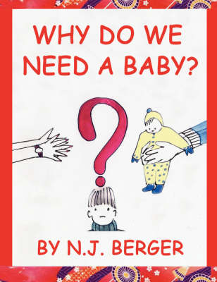 Book cover for Why Do We Need a Baby?