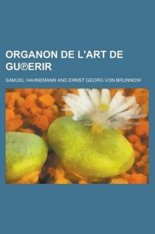Cover of Organon de L'Art de Gu Erir