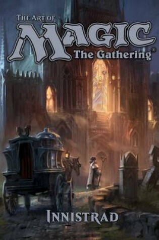 Cover of The Art of Magic: The Gathering - Innistrad