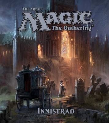 Book cover for The Art of Magic: The Gathering - Innistrad