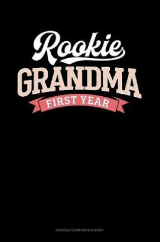 Cover of Rookie Grandma First Year