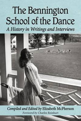 Cover of Bennington School of the Dance, The: A History in Writings and Interviews