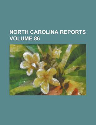 Book cover for North Carolina Reports Volume 86