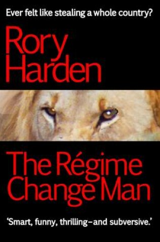 Cover of The Regime Change Man