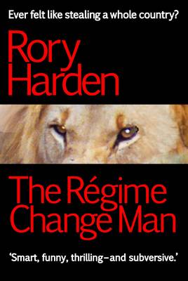 Book cover for The Regime Change Man