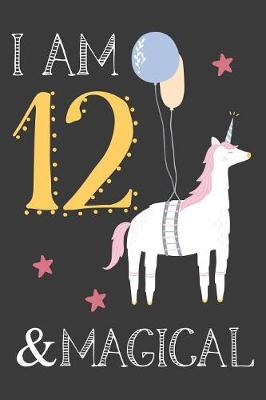 Book cover for I am 12 & Magical