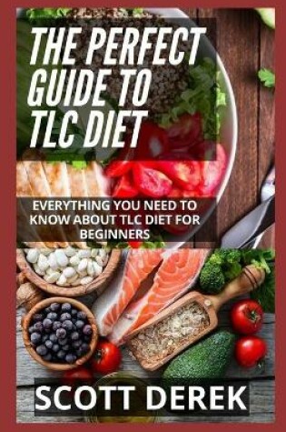 Cover of The Perfect Guide To TLC Diet