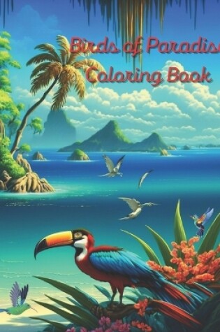 Cover of Bird of Paradise Coloring Book