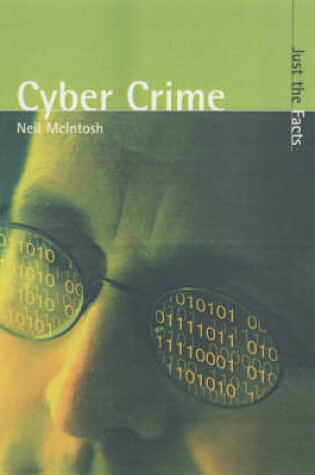 Cover of Just the Facts: Cyber Crime Paperback