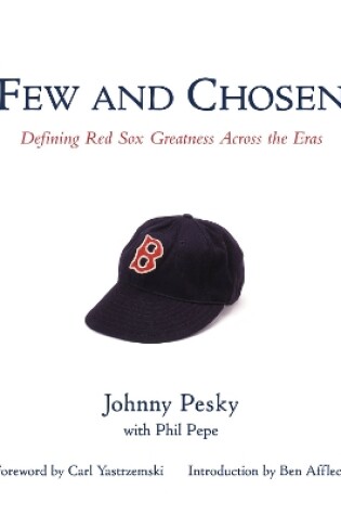 Cover of Few and Chosen Red Sox