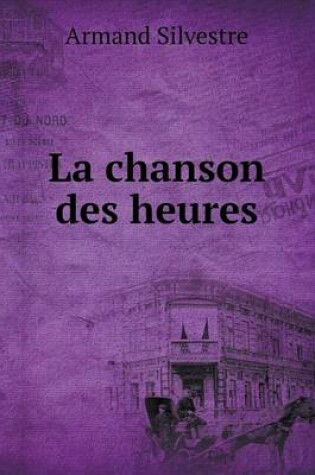 Cover of La chanson des heures