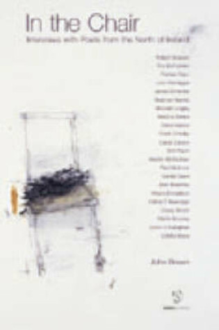 Cover of In the Chair: Interviews with Poets from the North of Ireland