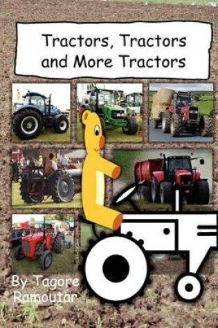 Cover of Tractors, Tractors and More Tractors