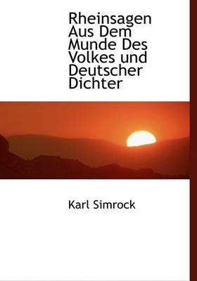 Book cover for Rheinsagen Aus Dem Munde Des Volkes Und Deutscher Dichter