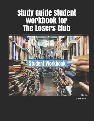 Book cover for Study Guide Student Workbook for the Losers Club