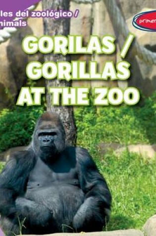 Cover of Gorilas / Gorillas at the Zoo