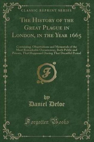 Cover of The History of the Great Plague in London, in the Year 1665