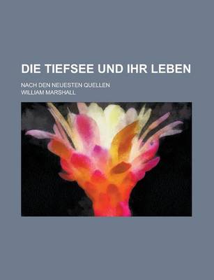 Book cover for Die Tiefsee Und Ihr Leben; Nach Den Neuesten Quellen