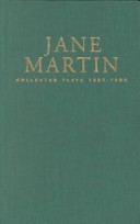 Book cover for Jane Martin: Collected Plays, 1980-1995