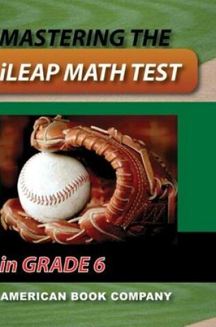 Cover of Mastering the ileap Math Test in Grade 6