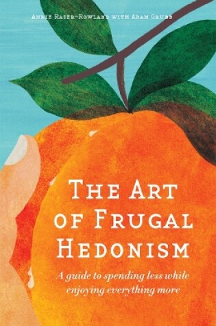 Cover of The Art of Frugal Hedonism