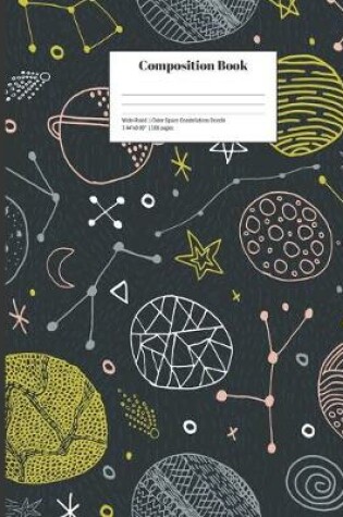 Cover of Composition Book Wide-Ruled Outer Space Constellations Doodle