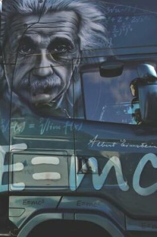 Cover of Albert Einstein Paintjob on a Truck - Blank Lined Notebook