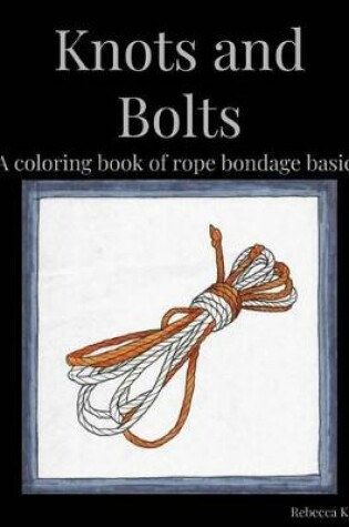 Cover of Knots and Bolts