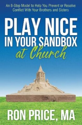 Cover of Play Nice in Your Sandbox at Church