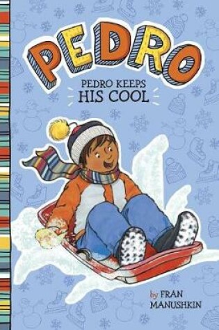 Cover of Pedro Keeps His Cool