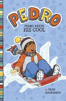Book cover for Pedro Keeps His Cool