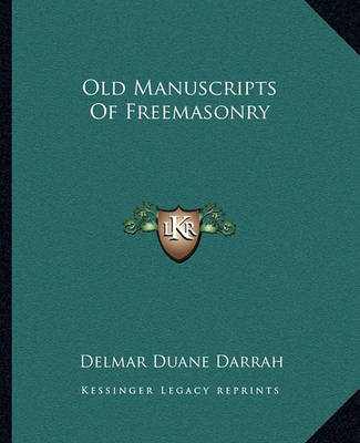 Book cover for Old Manuscripts of Freemasonry