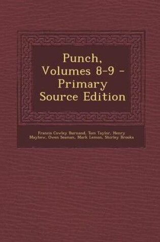 Cover of Punch, Volumes 8-9 - Primary Source Edition