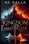 Book cover for Kingdom of Embers and Ruin