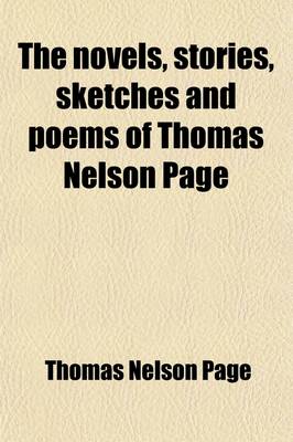 Book cover for The Novels, Stories, Sketches and Poems of Thomas Nelson Page (Volume 12)