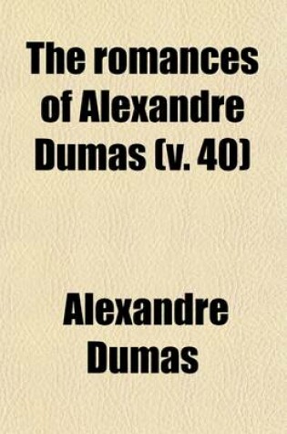 Cover of Romances of Alexandre Dumas (Volume 40); D'Artagnan Ed