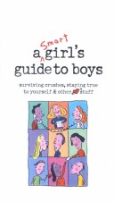 Book cover for Smart Girl's Guide to Boys