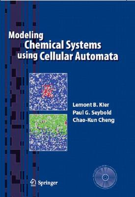 Book cover for Modeling Chemical Systems using Cellular Automata