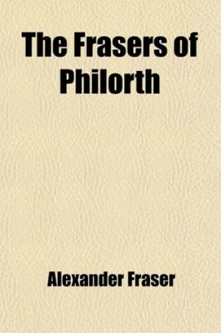 Cover of The Frasers of Philorth Volume 1