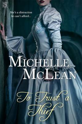 To Trust a Thief by Michelle McLean