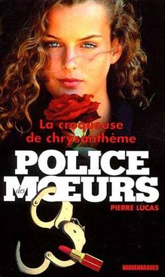 Book cover for Police Des Moeurs N147 La Croqueuse de Chrysanthemes