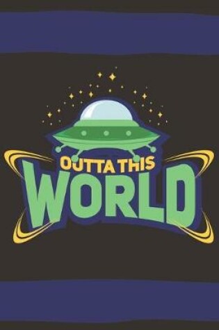 Cover of Outta This World