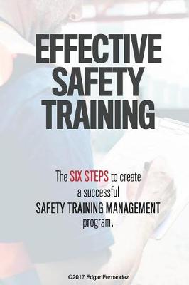 Book cover for The Six Steps to Create a Successful Safety Training Management Program